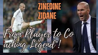 Zinedine Zidane From Player to Coaching Legend [upl. by Anaehr]