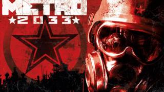 Metro 2033 OST 28  Dont Forget [upl. by Eirised]