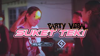 LAGU PARTY VIRAL  SUKET TEKI  INDO  LOPEEZ LAMAHORA REMIX 2024 [upl. by Atok]