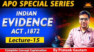 Indian Evidence Act1872  IEA  APO special series  Lectures15  By Prateek Gautam [upl. by Ricardo]