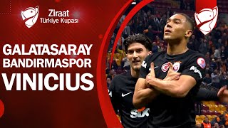 GOL Vinicius Galatasaray 42 Bandırmaspor Ziraat Türkiye Kupası Son 16 Turu [upl. by Batchelor660]