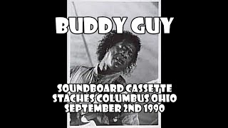 Buddy Guy  soundboard cassette  Staches Columbus OH 9290 the Keith Gatto archive [upl. by Yeznil]