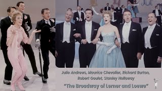 The Broadway of Lerner and Loewe 1962  Julie Andrews Richard Burton Robert Goulet [upl. by Felice811]