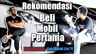 REKOMENDASI Beli Mobil Pertama Bekas HONDA Gak Masuk List [upl. by Maridel]