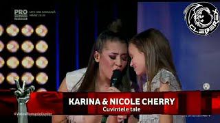 Vocea Romaniei Junior  Finals Karina amp Nicole Cherry  Cuvintele Tale [upl. by Otsenre]