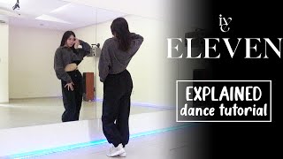 IVE아이브  ELEVEN Dance Tutorial  Explained [upl. by Haley]