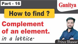 16 Complement of an Element in lattice  Hindi  Lattice in Discrete Mathematics  Bsc [upl. by Esinnej]