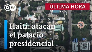 El Palacio Nacional de Haití está bajo ataque de hombres armados [upl. by Althee]