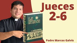 LECTURA DE BIBLIA Jueces 26 📖 con el padre Marcos Galvis [upl. by Anyzratak]