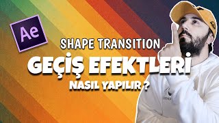 GEÇİŞ EFEKTLERİ Nasıl Yapılır   Shape Transition  After Effects Dersleri [upl. by Gnuhc]