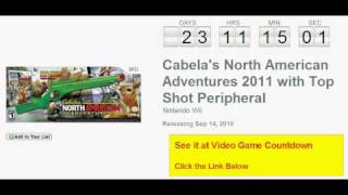 Cabelas North American Adventures 2011 with Top Shot Peripheral Wii Countdown [upl. by Acus524]