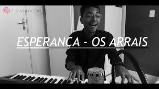 Esperança  Os Arrais Cover Teclado [upl. by Grube70]