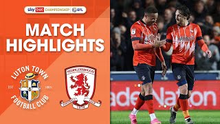 Luton Town 21 Middlesbrough  Championship Highlights [upl. by Nerw]