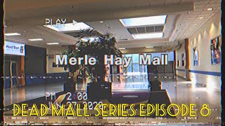 Dead Malls Episode 8  Merle Hay Mall [upl. by Shwalb]