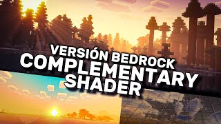 COMPLEMENTARY SHADERS  MINECRAFT BEDROCK EDITION  INSTALACION Y DESCARGA [upl. by Nimajaneb]