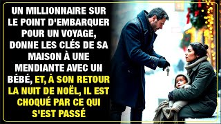 Un millionnaire donne sa clé à une mendiante avant Noël Son retour révèle un choc inattendu [upl. by Free]