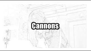 Cannons  Night Verses Lyrics [upl. by Ahsinav]