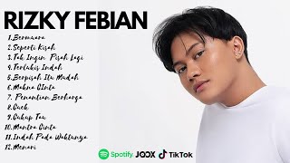 MENDENGARKAN RIZKY FEBIAN  KOLEKSI LAGU PENUH PERASAAN [upl. by Ewens]