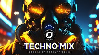 TECHNO MIX 2023 💣 Remixes Of Popular Songs 💣 Only Techno Bangers [upl. by Ebby58]