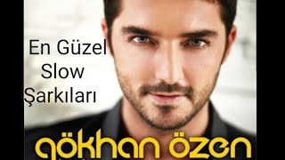 Gökhan ÖzenSlow Şarkıları🍁 [upl. by Anaert]