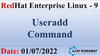 Useradd Command in Linux in Hindi  RedHat Enterprise Linux  RHCSA  RHCE  RHEL 9  Ajay Kumawat [upl. by Aili]