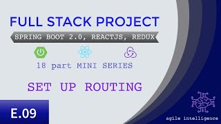 0918  Full Stack Project Spring Boot 20 ReactJS Redux  Set up routing [upl. by Sivert485]