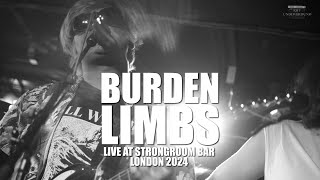 Burden Limbs  Live at Strongroom London 2024 [upl. by Ettenirt170]