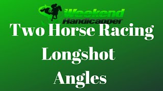 Two Longshot Angles to Try When Betting on Horse Racing [upl. by Anaidni]