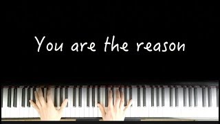 Piano Cover  Calum Scott  You are the reason [upl. by Meensat968]