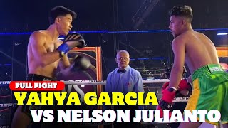 FULL FIGHT🔥Yahya Garcia vs Nelson Julianto HSN 3 Surabaya Nelson Tumbangkan Yahya di Ronde 3 [upl. by Caddaric18]