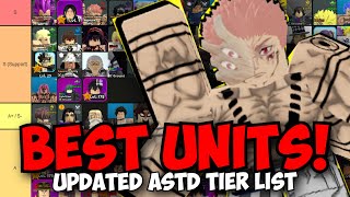 New Best ASTD Units Updated Tier List Ft Sukuna 7 Star amp Vegeta 7 Star [upl. by Anelad]