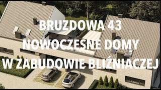 BRUZDOWA 43  NOWOCZESNE DOMY W ZABUDOWIE BLIŹNIACZEJ [upl. by Karylin]