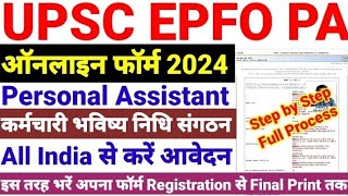 UPSC EPFO PA Online Form 2024 Kaise Bhare  How to Fill UPSC EPFO PA Online Form 2024 EPFO Form2024 [upl. by Arehc235]