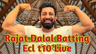 Rajat Dalal Batting  Ecl t10 live Match  Haryana Hunters vs Banglore bashers [upl. by Aerdua259]