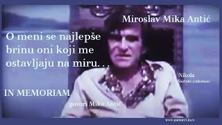 Miroslav Mika Antić – O meni se najlepše brinu oni koji me ostavljaju na miru    IN MEMORIAM [upl. by Sylvan191]