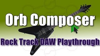 Orb Composer  Rock Track playthrough in DAW drums added [upl. by Idnar]