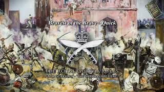 Bravest of the Brave  Quick March Of The Royal Gurkha Rifles [upl. by Ymaj]