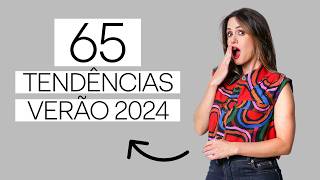 65 Tendências Verão 2024 [upl. by Eanyl]