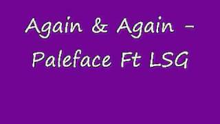 UK Garage  Again amp Again  Paleface Ft LSG [upl. by Hamnet68]