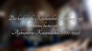 Aleksandras Kacanauskas Cristus factus est [upl. by Anilecram]