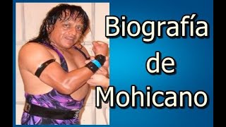 Biografía de Mohicano [upl. by Nava]