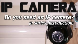 IPcam Do you need an IP camera [upl. by Etsirk]