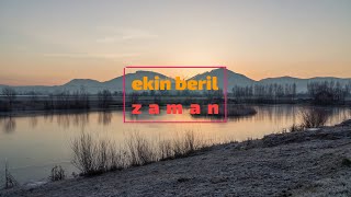 Ekin Beril  Zaman Lyric Video [upl. by Enelec586]