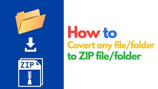 How to Convert Any File or Folder to a ZIP File – Quick amp Easy Guide [upl. by Riddle]