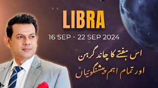 Libra Weekly HOROSCOPE 16 September To 22 September 2024 [upl. by Emery541]