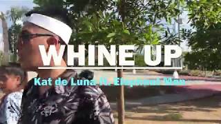 Whine Up  Kate DeLuna ft Elephant Man  CHIKLETZ FAMILY [upl. by Corbett612]