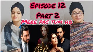 Indian reaction to Meray Paas Tum Ho Episode 12  Ayeza Khan  Humayun Saeed  Adnan Siddiqui [upl. by Crowell]