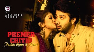 Premer Chithi  Bangla Movie Song  Shakib Khan  Achol  Full Video Song [upl. by Cyndie]