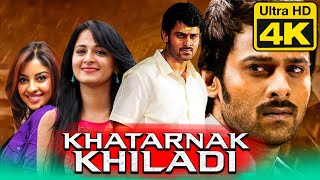 Khatarnak Khiladi  खतरनाक खिलाडी 4K ULTRA HD Action Hindi Dubbed Full Movie  Prabhas Anushka [upl. by Yelsgnik956]