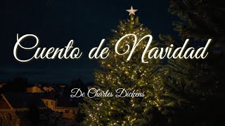 CUENTO DE NAVIDAD de Charles Dickens  Especial de Navidad 🎄 [upl. by Trista]